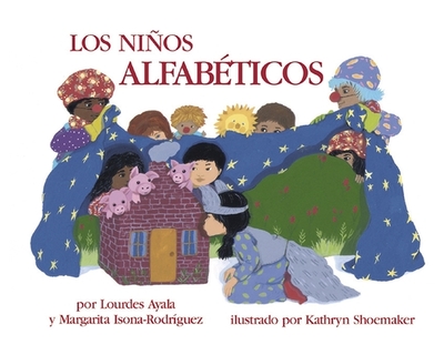 Los Ninos Alfabeticos - Ayala, Lourdes, and Isona-Rodriquez, Margarita, and Shoemaker, Kathryn (Illustrator)