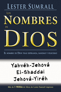 Los Nombres de Dios: El Nombre de Dios Trae Esperanza, Sanidad y Felicidad