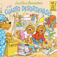 Los Osos Berenstain Y El Cuarto Desordenado By Stan Berenstain, Rita ...