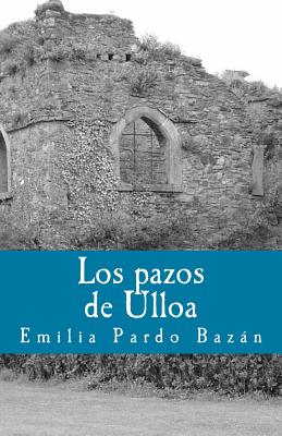 Los pazos de Ulloa - Gijon, Francisco (Introduction by), and Pardo Bazan, Emilia