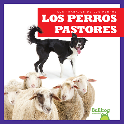 Los Perros Pastores (Herding Dogs) - Brandle, Marie