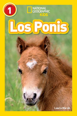 Los Ponis (Ponies) (National Geographic Kids Readers, Nivel 1) - Marsh, Laura