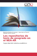 Los Repositorios de Tesis de Posgrado En El NEA-AR