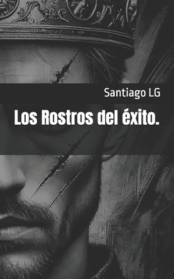 Los Rostros del xito. - Lg, Santiago