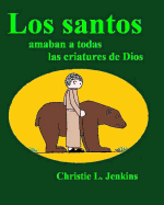 Los Santos: Amaban a Todas Las Criatures de Dios