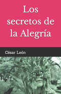 Los secretos de la Alegr?a