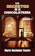 Los secretos de la chocolater?a