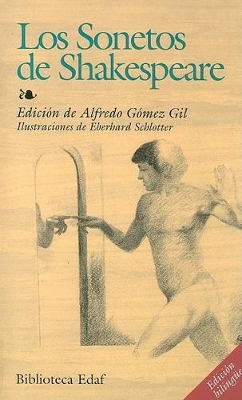 Los Sonetos de Shakespeare: Version Doble de Alfredo Gomez Gil - Shakespeare, William, and Schlotter, Eberhard (Preface by)