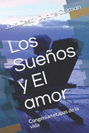 Los Sueos y el Amor: Congenian etapas de la vida