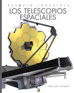 Los Telescopios Espaciales