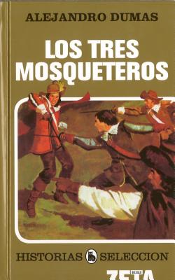 Los Tres Mosqueteros - Dumas, Alejandro