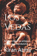 Los Vedas: Introduccin a las antiguas escrituras del hinduismo