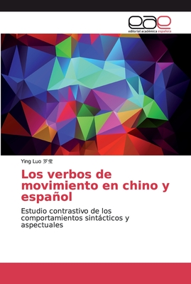 Los verbos de movimiento en chino y espaol - Luo   , Ying