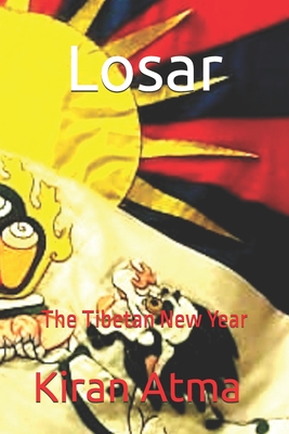 Losar: The Tibetan New Year - Ponnappan, Jai Krishna, and Atma, Kiran