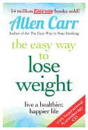 Lose Weight Now The Easy Way: Includes Free Hypnotherapy Audio