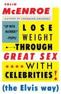 Lose Weight Through Great Sex with Celebrities! (the Elvis Way)