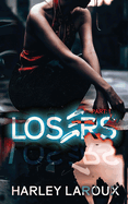 Losers: Part I