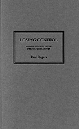 Losing Control: Global Security in the Twenty-First Century