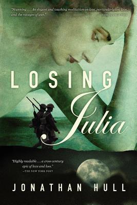 Losing Julia - Hull, Jonathan, Mr.