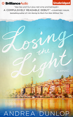 Losing the Light - Dunlop, Andrea, and Campbell, Cassandra (Read by)