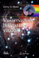 L'Osservazione Delle Stelle Variabili - Good, Gerry A