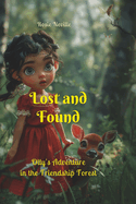 Lost and Found: Olly's Adventure in the Friendship Forest