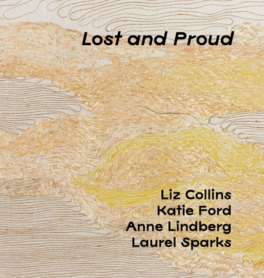 Lost and Proud - Baker, Alyson, and Goldstein, Jenny, and Madey, Candice