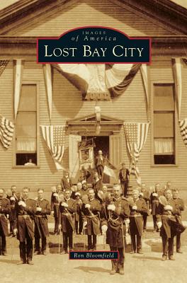 Lost Bay City - Bloomfield, Ron