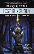 Lost Burgundy:: The Book of Ash, #4