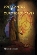 Lost Cantos of the Orobouros Caves