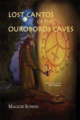 Lost Cantos of the Orobouros Caves - Schein, Maggie