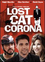 Lost Cat Corona - Anthony Tarsitano