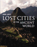 Lost Cities of the Ancient World