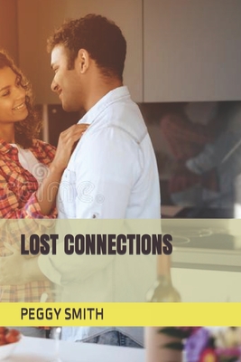 Lost Connections - Smith, Peggy