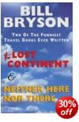 Lost Continent & Neither Here Nor There Omnibus - Bryson, Bill