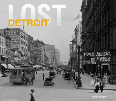 Lost Detroit - Gay, Cheri Y