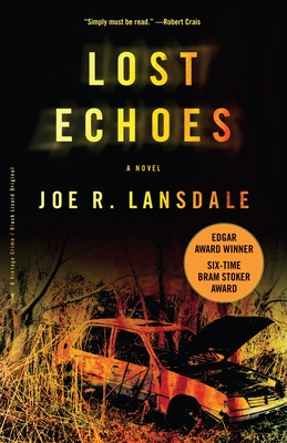 Lost Echoes - Lansdale, Joe R