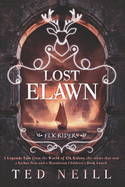 Lost Elawn: An Elk Riders Legend