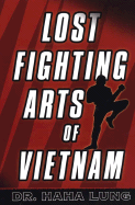 Lost Fighting Arts of Vietnam