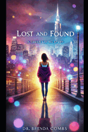 Lost & Found: A Sober Living Story