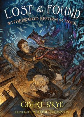 Lost & Found: Witherwood Reform School - Skye, Obert