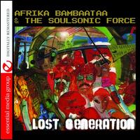 Lost Generation - Afrika Bambaataa & the Soulsonic Force