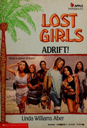 Lost Girls Adrift - Aber, Linda Williams