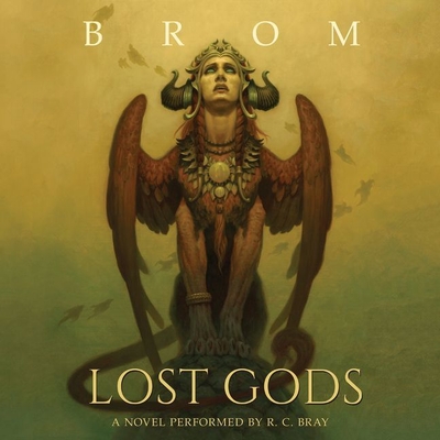 Lost Gods - Brom, and Bray, R C (Read by)
