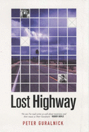 Lost Highway - Guralnick, Peter