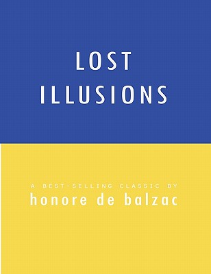 Lost Illusions - De Balzac, Honore