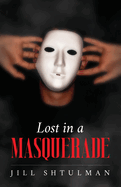 Lost in a Masquerade
