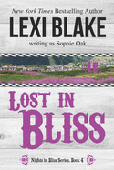 Lost in Bliss [Nights in Bliss, Colorado 4] (Siren Publishing Menage Everlasting)