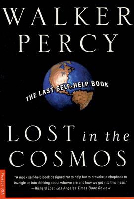 Lost in the Cosmos: The Last Self-Help Book - Percy, Walker