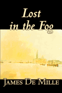 Lost in the Fog by James de Mille, Fiction